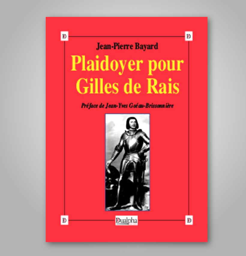 Plaidoyer pour Gilles de Rais
